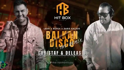 Ropex, Lava & Paris Kalpos – Balkan Disco (Christaf & Deleasis Remix)