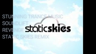 Soundlift - Revenge (Static Skies Remix)