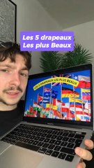 (Exclu dailymotion) Les 5 drapeaux les plus beaux !