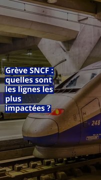 Grève SNCF : quelles sont les lignes les plus impactées ?