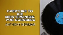 Anthony Newman - Overture to Die Meistersinger von Nurnberg (Sunday Vinyl)