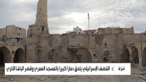 القصف الإسرائيلي يلحق دمارا كبيرا بالمسجد العمري وقصر الباشا الأثري في غزة