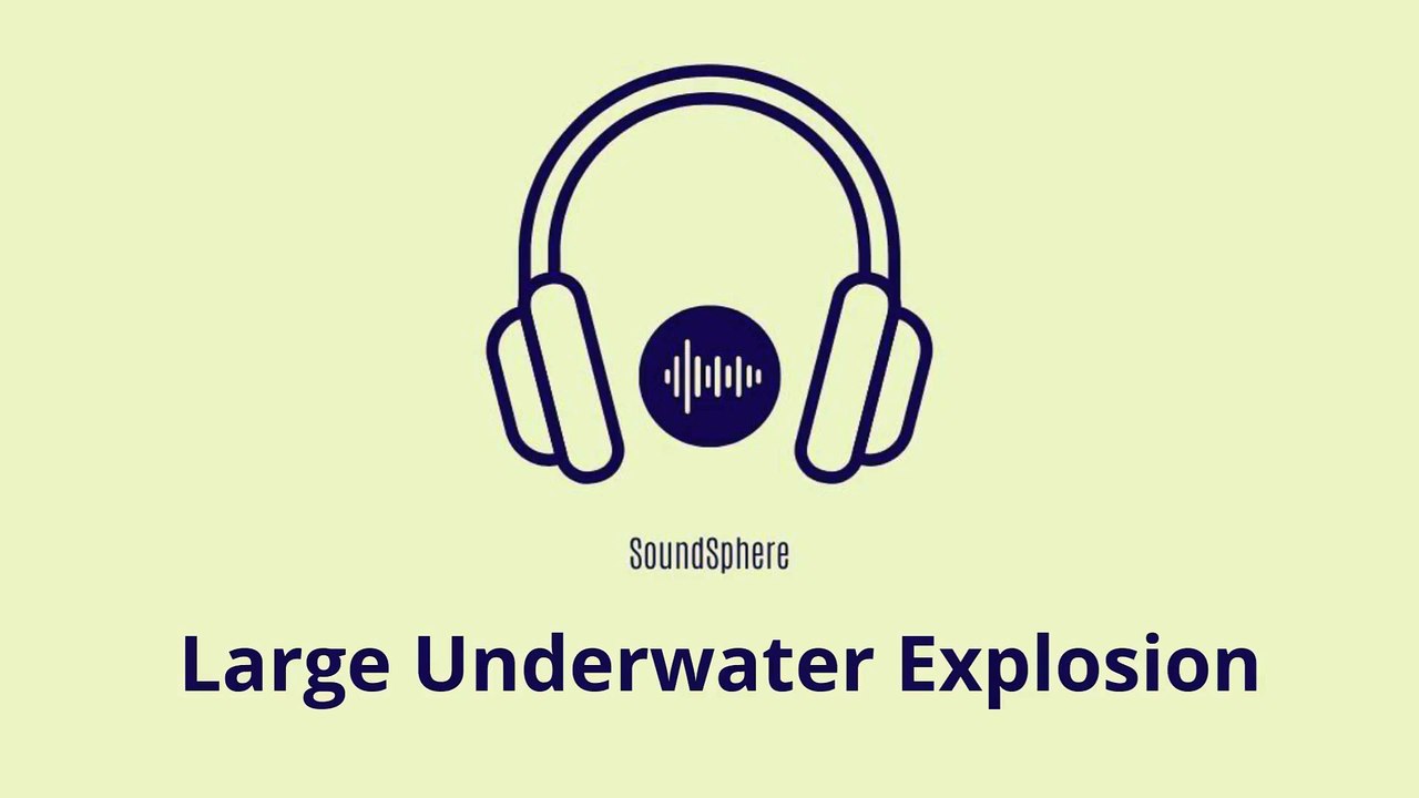 Large Underwater Explosion