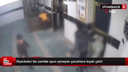 Diyarbakır'da camide oyun oynayan çocuklara bıçak çekti