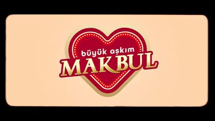 Makbul Kuruyemiş Reklam Filmleri | Büyük Aşkım