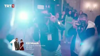 Kül Masalı 2.Bölüm Fragmanı