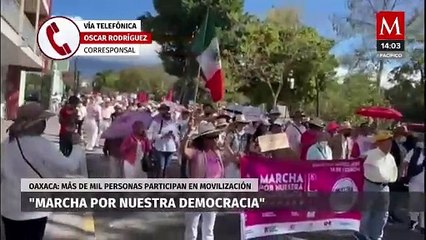 OaxacaCiudadanos en Oaxaca llevan a cabo la 'Marcha por Nuestra Democracia'