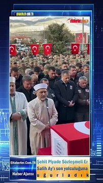 İçişleri Bakanı Ali Yerlikaya: Şehit Piyade Sözleşmeli Er Salih Ay’ı son yolculuğuna uğurladık
