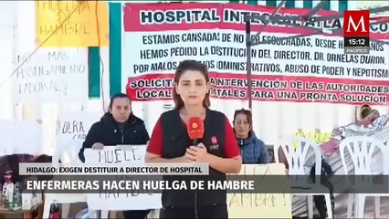 Enfermeras inician huelga de hambre por anomalías en el Hospital de Atlapexco, Hidalgo