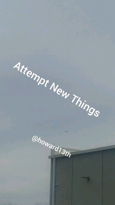 "Attempt New Things" 02/18/2024