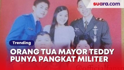Sosok Orang Tua Mayor Teddy, Punya Pangkat Militer Tak Kalah Mentereng