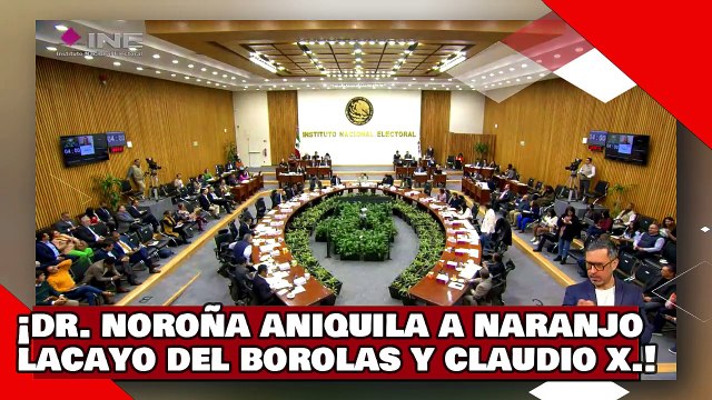 ¡VEAN! ¡el Dr. Noroña aniquila brutalmente a Acosta Naranjo lacayo del ‘borolas’ y el Claudio X.!