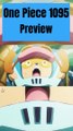 One Piece 1095 Preview !  Manga Anime !