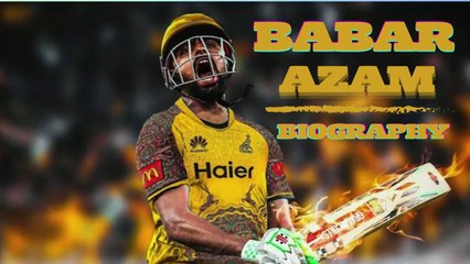 Babar Azam Biography - The Cricket Maestro