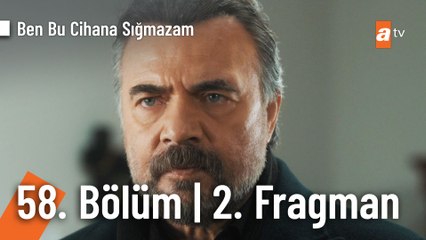 Ben Bu Cihana Sığmazam 58. Bölüm 2. Fragman | "Senin karın olmak yeterince güç veriyor"