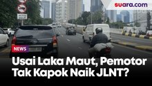 Usai Kecelakaan Maut Di JLNT Casablanca: Masih Ada Pemotor Nekat Melintas, Sayang Tak Ada Petugas