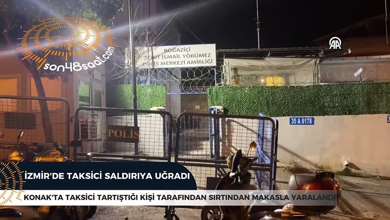 İzmir'de taksici tartıştığı kişi tarafından sırtından makasla yaralandı
