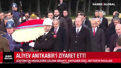 Azerbaycan Cumhurbaşkanı İlham Aliyev, Anıtkabir'i ziyaret etti
