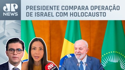 Federações israelitas criticam fala de Lula sobre guerra; Amanda Klein e Cristiano Vilela comentam