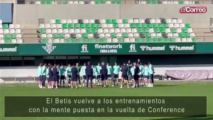 El Betis vuelve a los entrenamientos