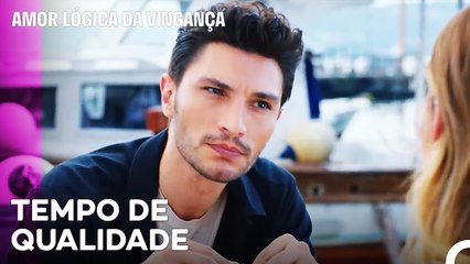 Çağla E Ozan Estão Passando Um Tempo - Amor Lógica da Vingança 9. Episódio