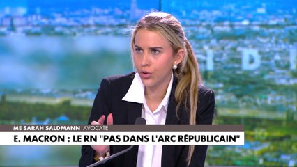 Sarah Saldmann : «13,2 millions de personnes ont voté pour madame Le Pen donc je pense qu'il faut aussi respecter les électeurs. Elle était au second tour, certes elle n'a pas gagné. Il s'adapte en fonction du sens du vent, il n'a aucune conviction»