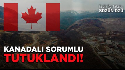 ERZİNCAN MADENİNDE KANADALI SORUMLU TUTUKLANDI! SİZCE PAPAZ OLAYI YAŞANIR MI?