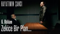 Zekice bir plan... - Hayatımın Şansı