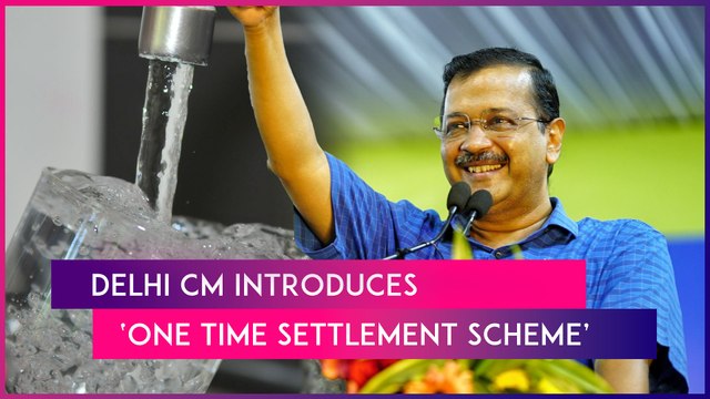 Delhi: Chief Minister Arvind Kejriwal Introduces ‘One Time Settlement Scheme’ For Water Bills; All You Need To Know