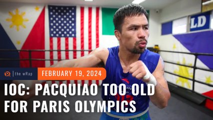 Pacquiao too old for Paris Games, says Olympic body
