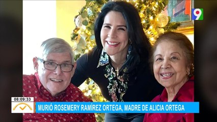 Fallece Rosemery Ramírez Ortega, Madre de Alicia Ortega | El Despertador