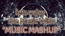 MUSIC MASHUP || The International Mega Mashup || 2024