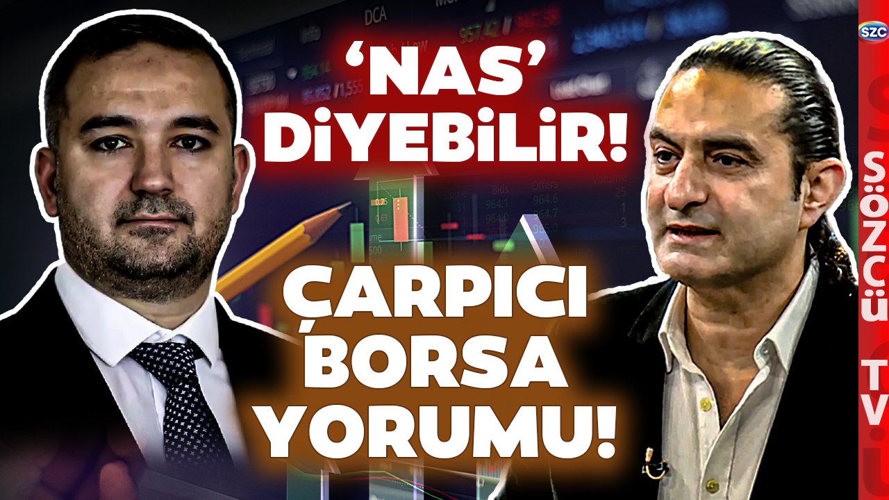 Borsa Tarihi Zirvesindeyken Fatih Karahan 'NAS' Diyebilir! Devrim Akyıl'dan Bomba Yorum