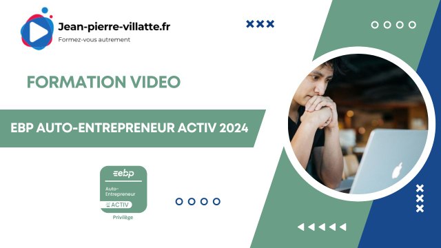 EBP Auto-entrepreneur 2024 : Présentation de la formation