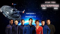 Star Trek: Enterprise - T01xE10 - (Audio latino)