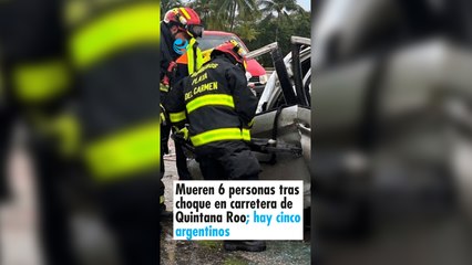 Mueren 6 personas tras choque en carretera de Quintana Roo; entre víctimas hay cinco argentinos