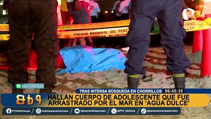 Tragedia en Chorrillos: hallan cuerpo de adolescente que fue arrastrando por el mar en ‘Agua Dulce’