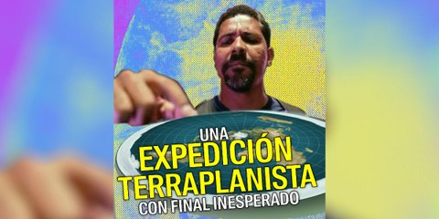 Youtuber terraplanista pidió dinero para hacer un viaje y terminó convenciéndose que la Tierra es redonda