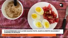 Es recomendable que lleven alguna fruta, algún alimento saludable y la botellita de agua