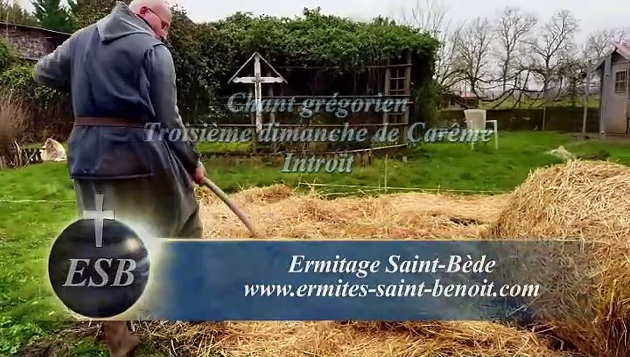 Introït Oculi mei du Troisième dimanche de Carême - Ermitage Saint-Bède - Ciné Art Loisir.by JC Guerguy
