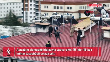 Daha önce 45 ilde denedi! 115'inci kez intihar girişimi