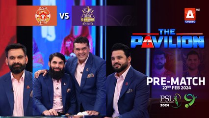 The Pavilion | Islamabad United vs Quetta Gladiators (Pre-Match) Expert Analysis | 22 Feb 2024 |PSL9