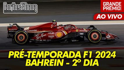 F1 2024 AO VIVO | PRÉ-TEMPORADA | BAHREIN - 2º DIA | Briefing