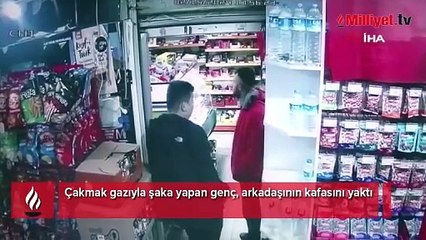 Çakmak gazıyla şaka yapan genç, arkadaşının kafasını yaktı