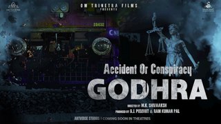 Accident Or Conspiracy Godhra | M.K. Shivaaksh, B.J. Purohit [OFFICIAL TEASER]