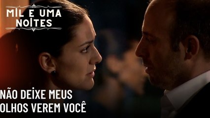 Não deixe meus olhos verem você| Mil e Uma Noites - Episódio 52