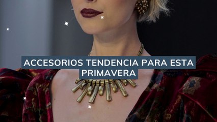Accesorios que son máxima tendencia para primavera 2024