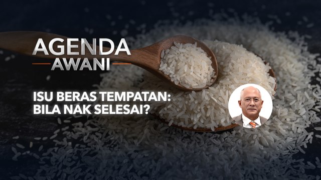 Agenda AWANI: Isu Beras Tempatan: Bila nak selesai?