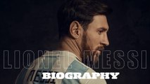 The Full Story of LIONEL MESSI | LIONEL MESSI Biography