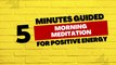 5 Minute Guided Morning Meditation for Positive Energy